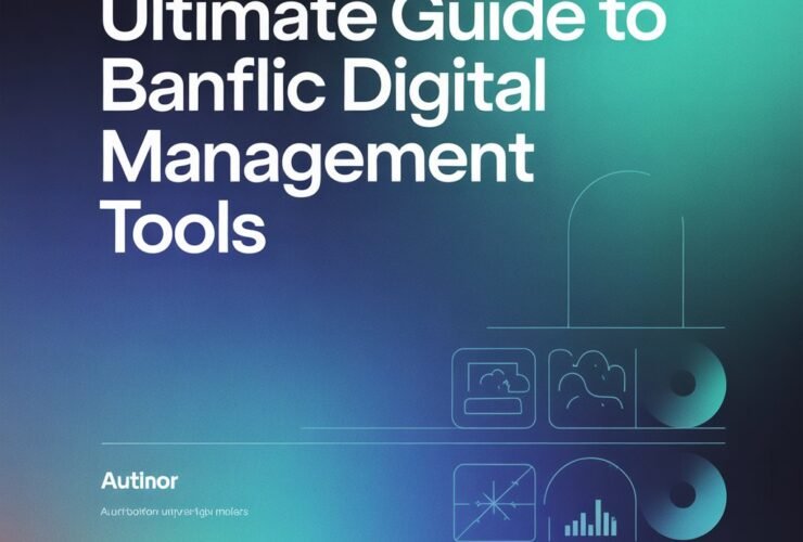 Ultimate Guide to Banflic Digital Management Tools