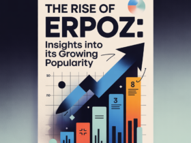 The Rise of Erpoz: Insights Into Its Growing Popularity
