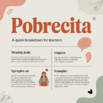 Pobrecita: A Quick Breakdown for Learners