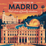 Things To Do in Madrid Vital Echoes of Friendly Adventures 