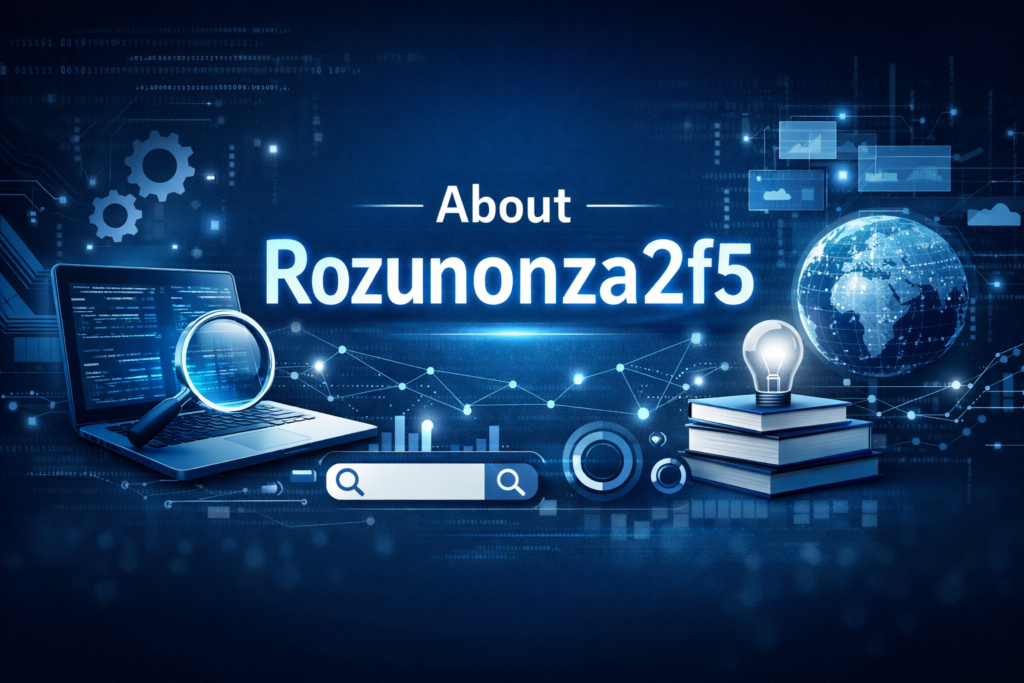 About Rozunonza2f5: Meaning, Uses, and Practical Value